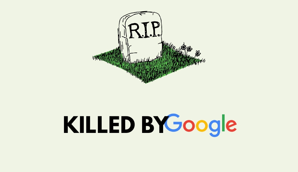 Top 20 Apps and Services Killed by Google
