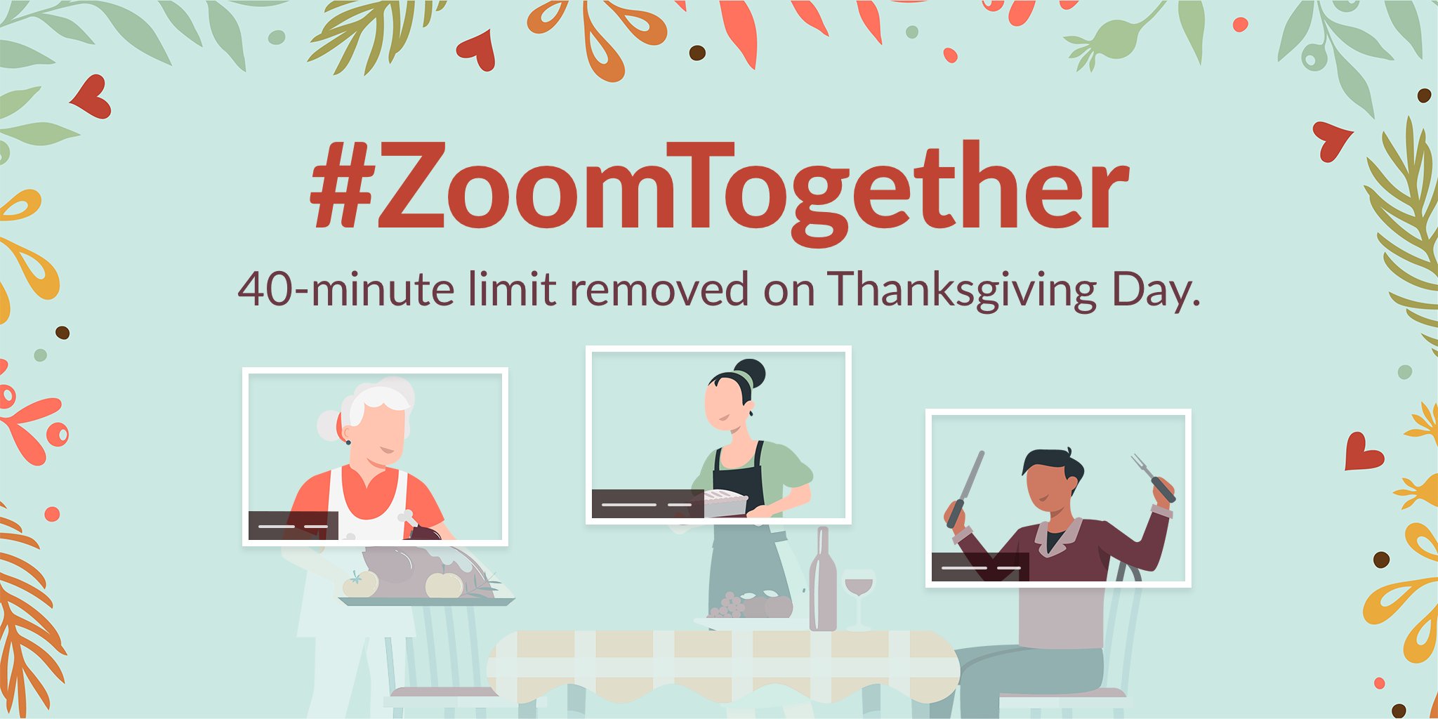 Thanksgiving : Zoom temporarily removes 40-minute call limit