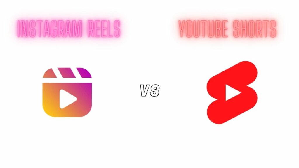 YouTube Shorts Vs Instagram Reels: Which One’s The Better Platform?