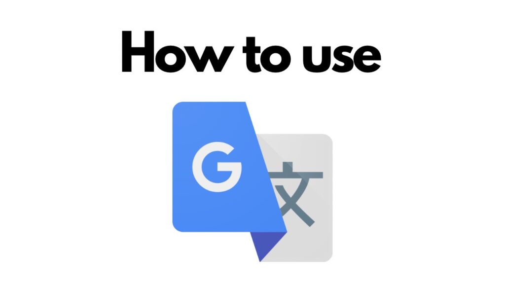 how-to-use-google-translate