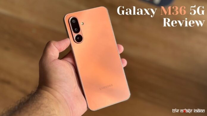 Samsung Galaxy M36 5G review
